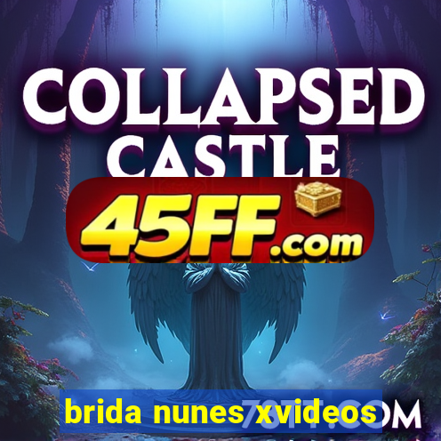 brida nunes xvideos